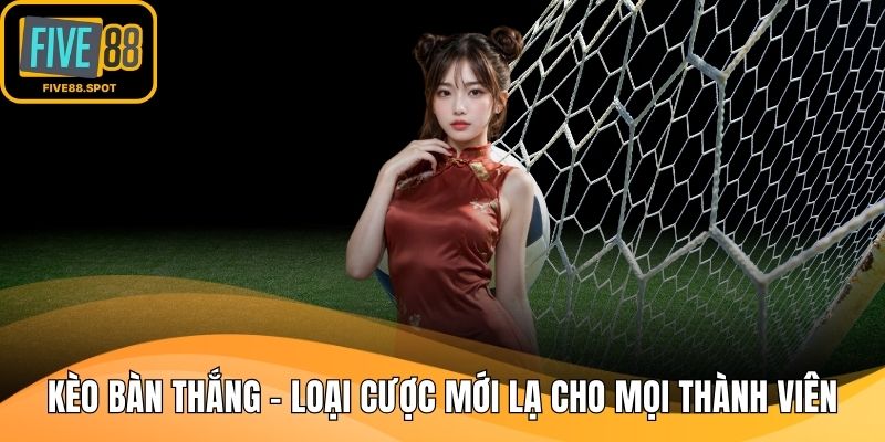 Kèo bàn thắng