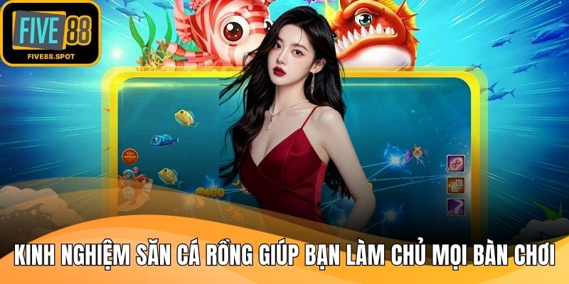 Kinh nghiệm săn cá rồng