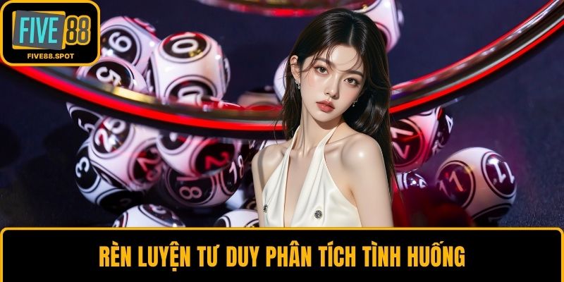 Rèn luyện tư duy phân tích tình huống